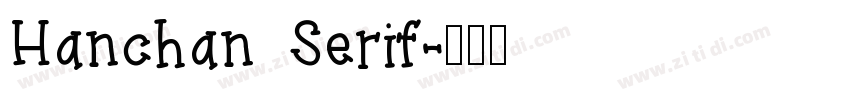 Hanchan Serif字体转换